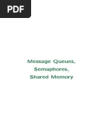 Message Queues, Semaphores, Shared Memory