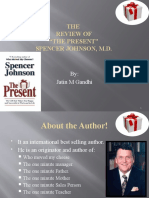 THE Review of "The Present" Spencer Johnson, M.D.: By: Jatin M Gandhi