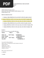 Name Null? Type Emp - No Not Null Number (5) Last - Name VARCHAR2 (10) Dept - No Not Null Number (5) Salary NUMBER (6,2)