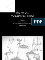 The Art of The Lascivious Broom