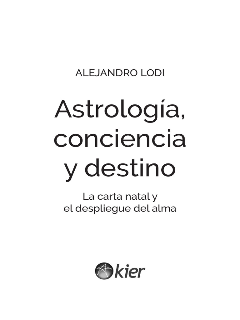 Astrología, Conciencia y Destino Alejandro Lodi | PDF | Psique ...