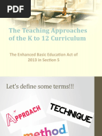 The Teaching Approaches of The K To 12 Curriculum: The Enhanced Basic Education Act of 2013 in Section 5