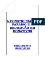 A construção do Paraíso e a dedicação em donativos MOA