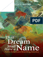 Moore - The Dream Shall Have a Name; Native Americans Rewriting America (2013)