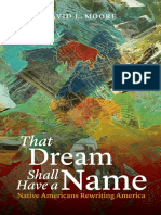 Moore - The Dream Shall Have A Name Native Americans Rewriting America (2013)