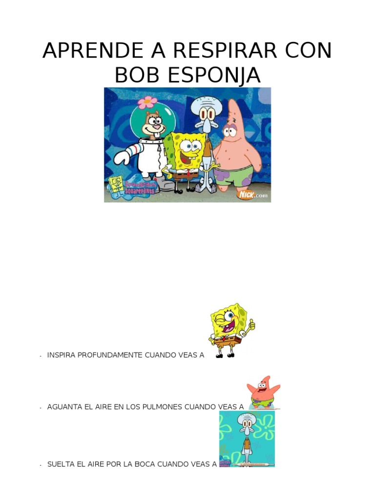 Aprende A Respirar Con Bob Esponja