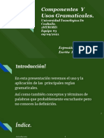 Componentes  Y Usos Gramaticales. Universidad Tecnológica De Coahuila. 1MTROBD. Equipo #3 09_09_2021. (1)