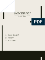 Good Design?: The Role of The Designer in Society Dr. Emily Wright