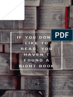 If You Don't Like To Read, You Haven't Found A Right Book