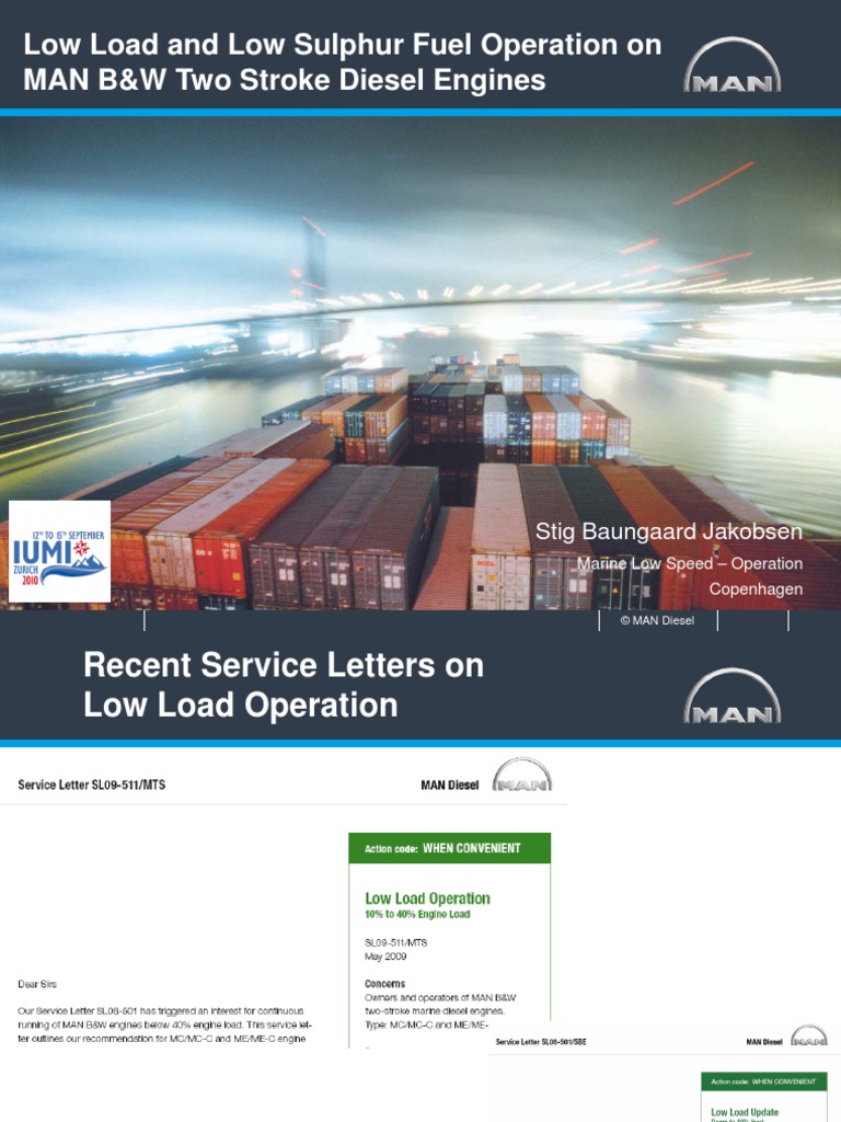 Low Load and Low Sulphur Fuel Operation On Two Stroke Diesel Engines