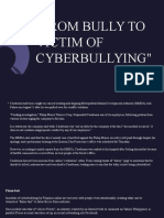 From Bully To Victim of Cyberbullying