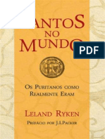 Santos No Mundo - Os Puritanos Como Realmente Eram - Leland Ryken
