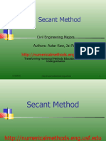 Secant Method: Civil Engineering Majors Authors: Autar Kaw, Jai Paul