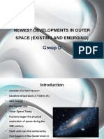 Newest Developments in Outer Space