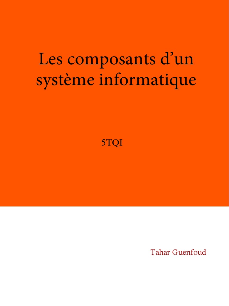 1.les Composants D'un Systeme Informatique | PDF | Mémoire ...