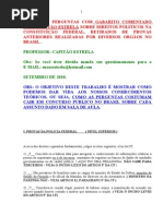 DIREITO CONSTITUCIONAL - QUESTOES COM GABARITO COMENTADO SOBRE ARTIGO 5º, NACIONALIDADE E PODER CONSTITUINTE