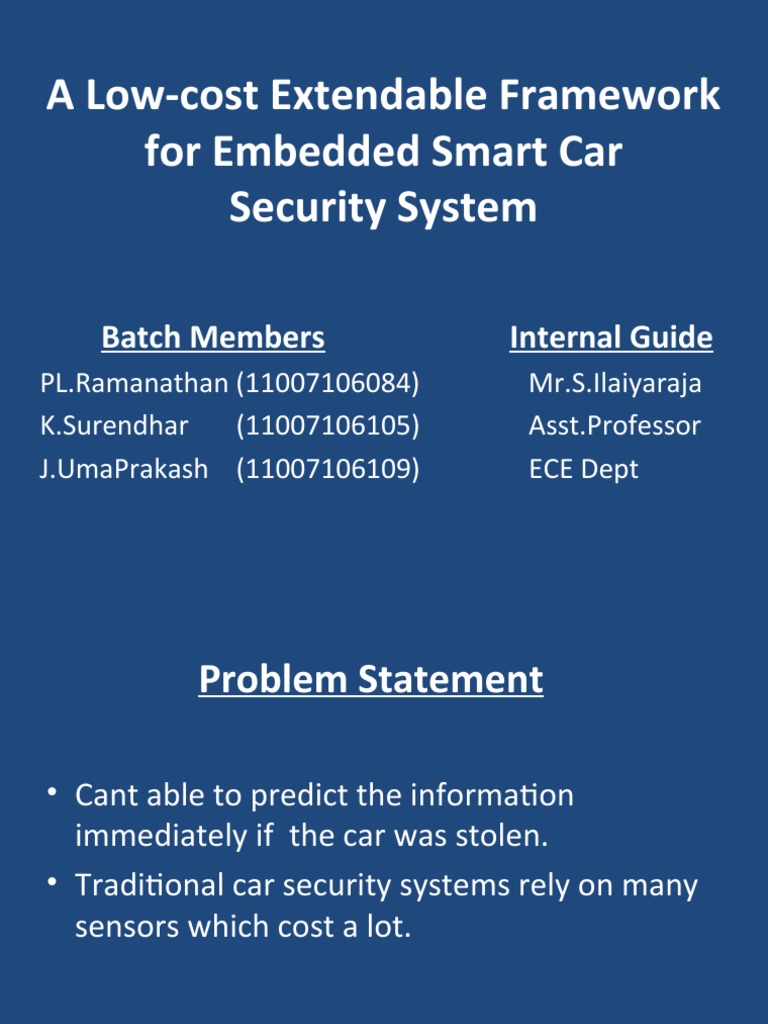 A LowCost Extendable Framework For Embedded Smart Car Security System