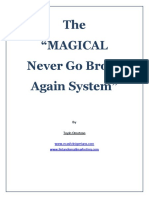 The "Magical Never Go Broke Again System"