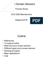 Touch Screen Sensors: Thomas Shupe ECE 5320 Mechatronics Assignment #1