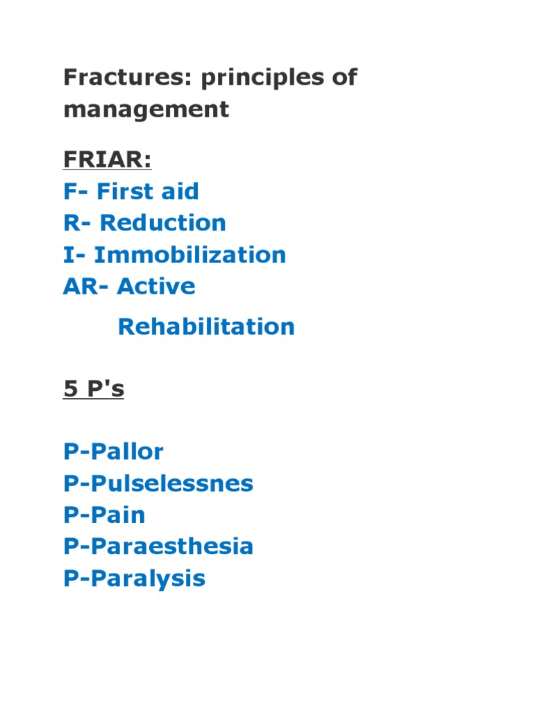 Fractures: Principles of Management Friar:: F-First Aid R - Reduction I ...