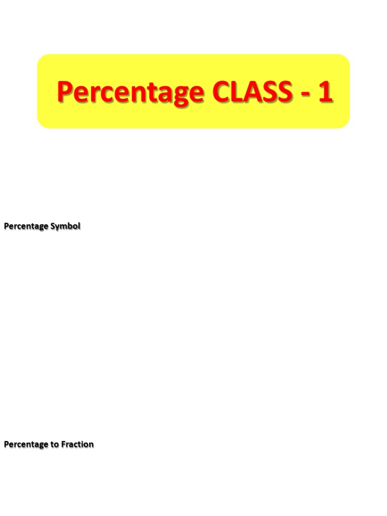 Percentage CLASS - 1 | PDF | Teaching Methods & Materials