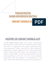 Presentation Saqib Mehmood Bs (TN) 1: Cricket World Cup