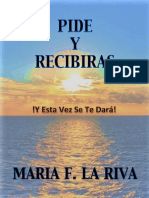 PIDE Y RECIBIRAS - !Y Esta Vez S - Maria F. La Riva