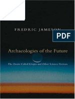 Archaeologies of the Future Frederic Jameson