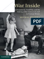 [Studies in the Social and Cultural History of Modern Warfare] Michal Shapira - The War Inside_ Psychoanalysis, Total War, And the Making of the Democratic Self in Postwar Britain (2013, Cambridge University Press)