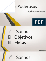 Metas Poderosas, Sonhos Realizados - by Márcio Borges