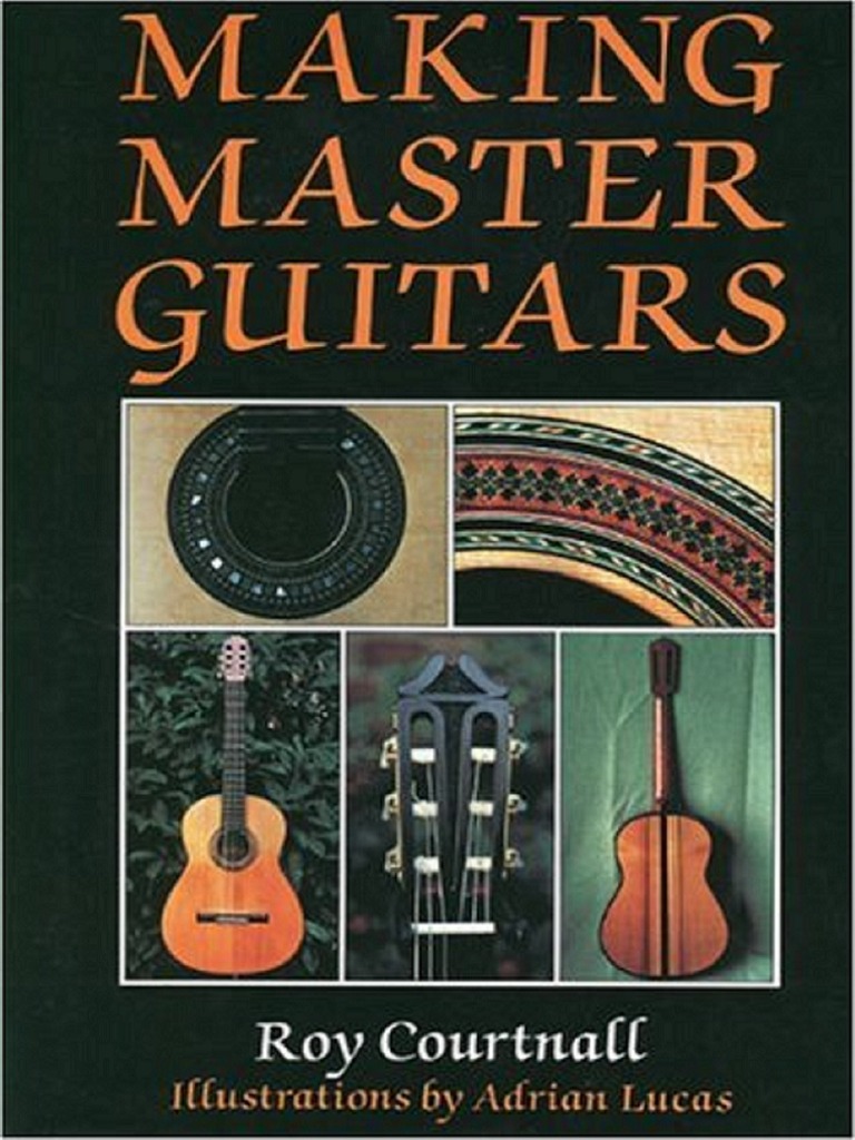 Making Master Guitars by Roy Courtnall | PDF