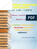 Management Behavior in Education: Professor: Leonardo V. Flores, Ed. D Reporter: Laiwelyn V. Beroy