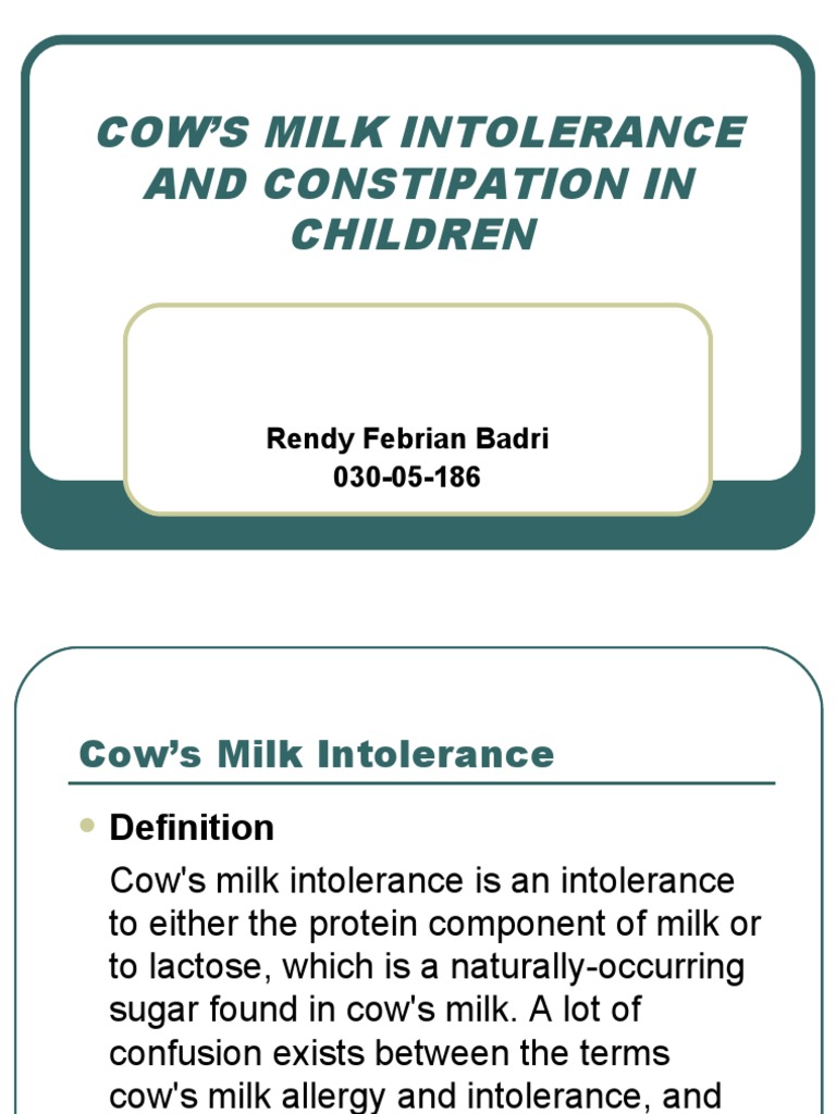 COW’S MILK INTOLERANCE AND CONSTIPATION IN CHILDREN