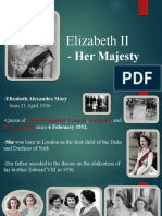Elizabeth II: - Her Majesty