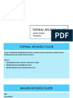 Topikal Aplikasi Fluor: Nadila Rahmi J3A020025