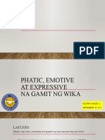 Grade 11 - Phatic, Emotive at Expressive Na Gamit NG Wika