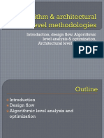 Introduction, Design Flow, Algorithmic Level Analysis & Optimization, Architectural Level Estimation & Synthesis