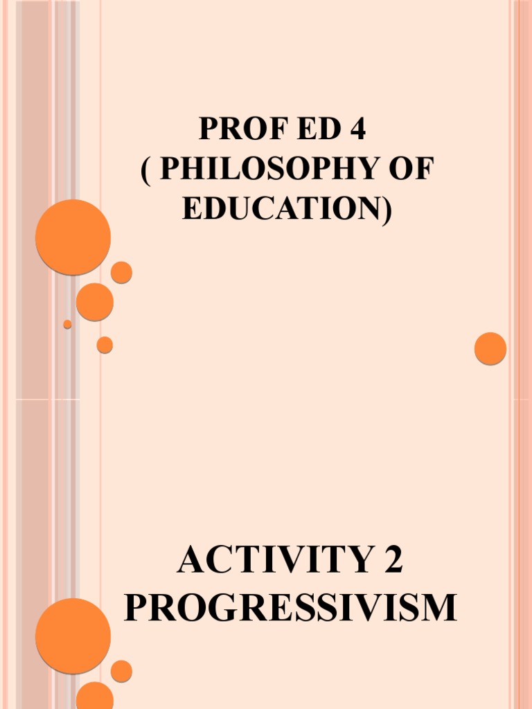 Understanding Progressivism in Education | PDF | Learning | John Dewey