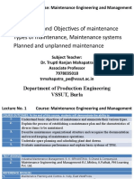 Importance and Objectives of Maintenance Types of Maintenance, Maintenance Systems Planned and Unplanned Maintenance