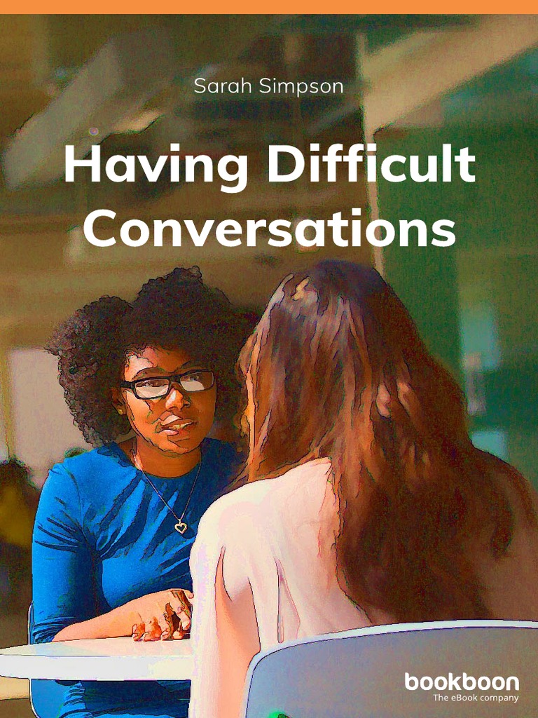 Having Difficult Conversations | Download Free PDF | Reason | Body Language