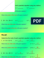 Recall:: Determine The Roots of Each Quadratic Equation Using Any Method