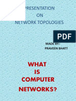 Presentation ON Network Topologies: Made By:-Praveen Bhatt
