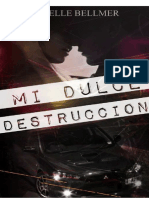 Mi Dulce Destrucción- Isabelle Bellmer