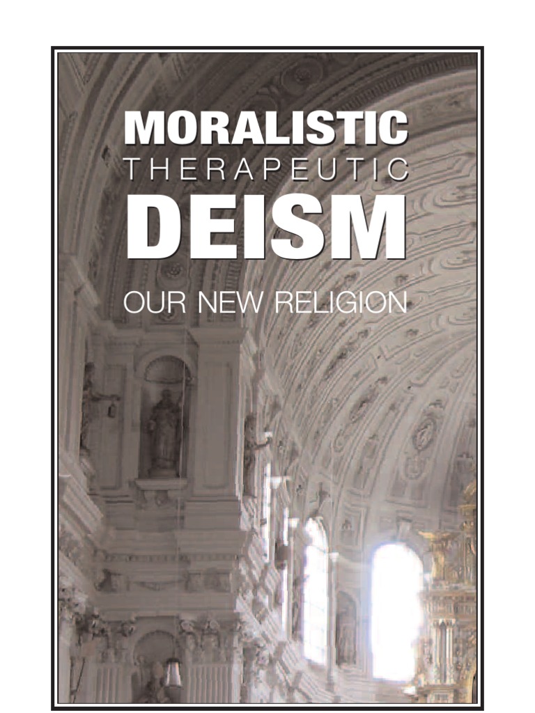 Moralistic Therapeutic Deism by R. Albert Mohler, Jr. Deism Grace