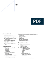 Extra Exercises: 1 Choose The Right Word. Now Match The Answers With The Questions in Exercise 3