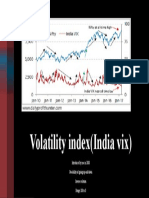 Volatility Index (India Vix) : Introduced by Nse in 2008 Possibility of Going Up and Down Inverse Relation Range 100 To 0