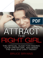 Attract The Right Girl - How To Find Your Perfect Girl and Make Her Chase You For A Relationship (PDFDrive)
