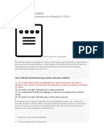 Avaliação da Disciplina de Tópicos Especiais em Educação