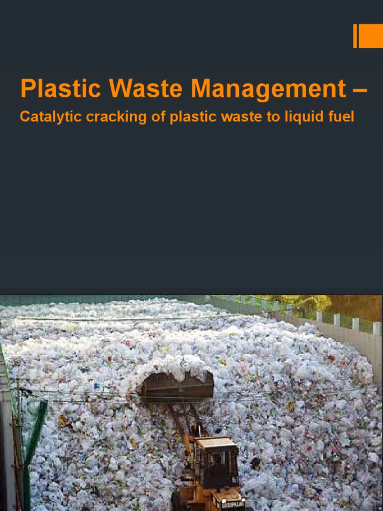 Catalytic Cracking for Plastic Waste Fuel | PDF | Plastic | Recycling