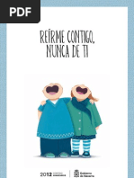 Reírme contigo, nunca de ti